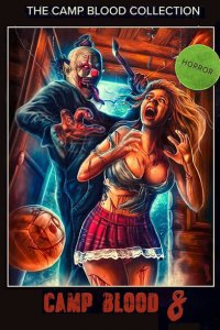 Кровавый лагерь 8: Откровения 