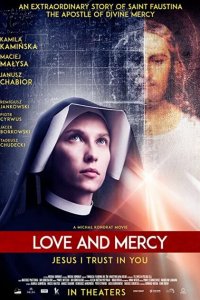 Фаустина: Любовь и Милосердие 