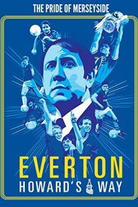 Эвертон: Путь Говарда 