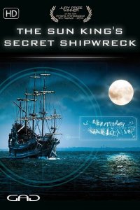 Операция «Луна»: Тайный Остов Корабля Короля-Солнца 