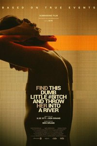 Найди эту тупую сучку и выброси её в реку 